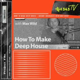 How To Make Deep House