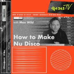 How To Make Nu Disco